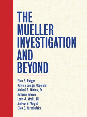 cover image of The Mueller Investigation and Beyond
